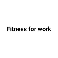 Fitness for work