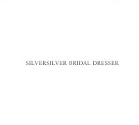 SILVERSILVER BRIDAL DRESSER