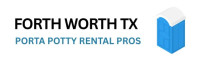 Forth Worth Porta Potty Rental