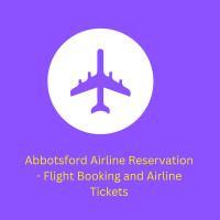 Abbotsford Airline Reservation - Flight Booking and Airline Tickets