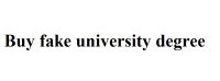 Buy fake university degree