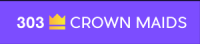 303 Crown Maids