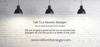 Talk to strangers